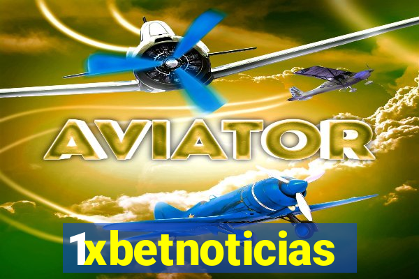 1xbetnoticias