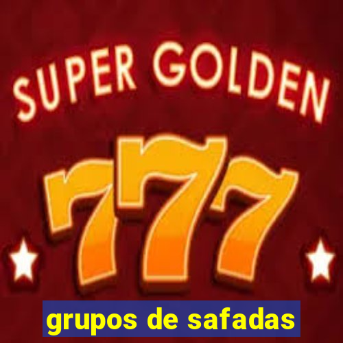 grupos de safadas