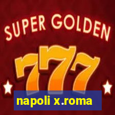 napoli x.roma