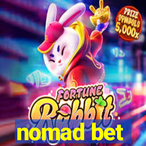 nomad bet