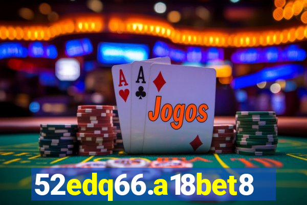 52edq66.a18bet8.com