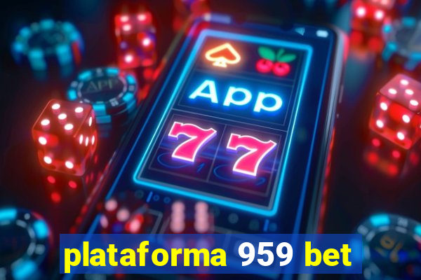 plataforma 959 bet