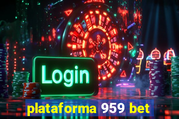 plataforma 959 bet