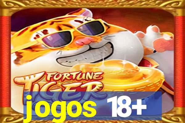 jogos 18+