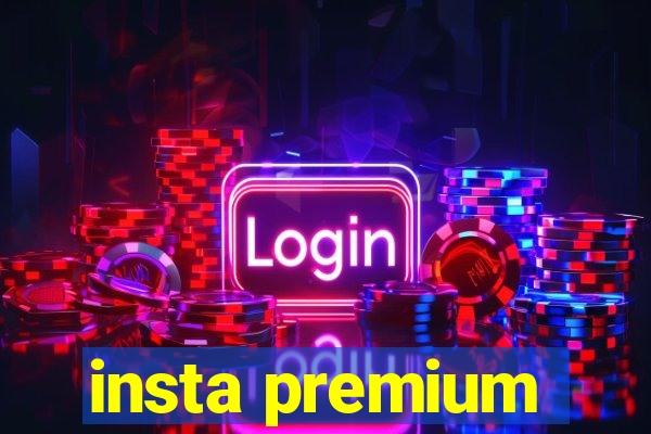 insta premium