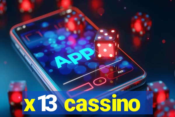 x13 cassino