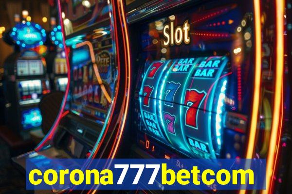 corona777betcom