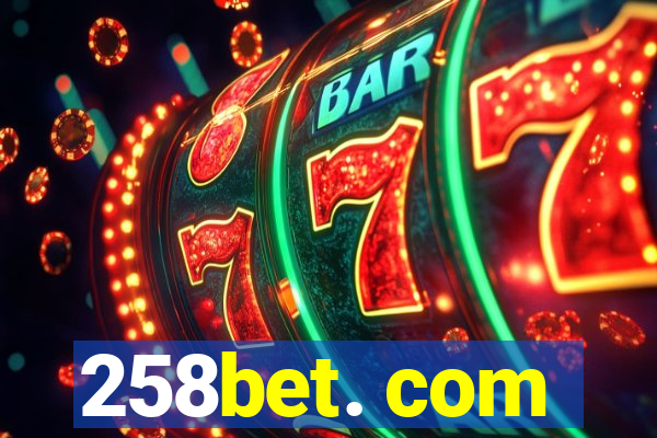 258bet. com