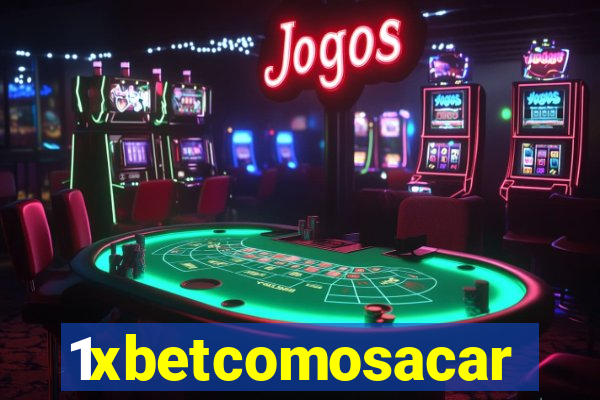 1xbetcomosacar