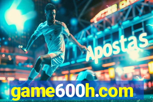 game600h.com