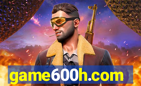 game600h.com