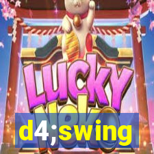 d4;swing