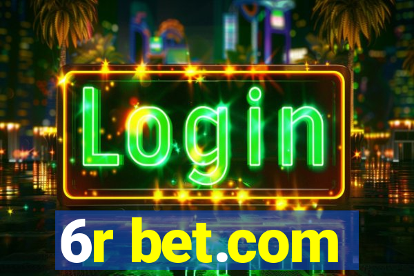 6r bet.com