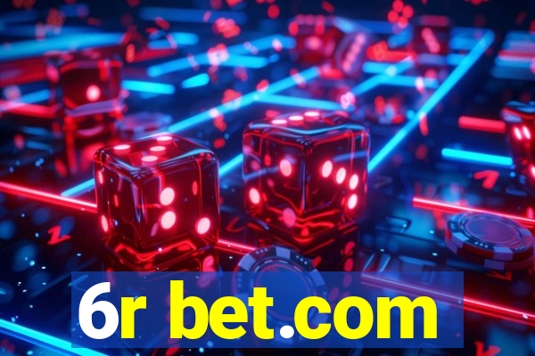 6r bet.com