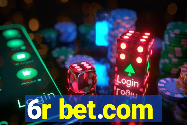 6r bet.com