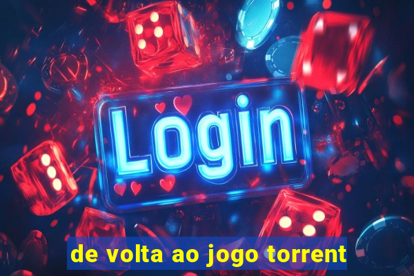 de volta ao jogo torrent