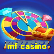 mf casino