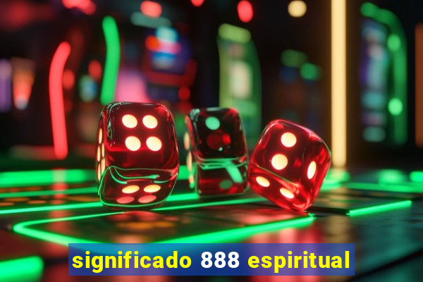 significado 888 espiritual