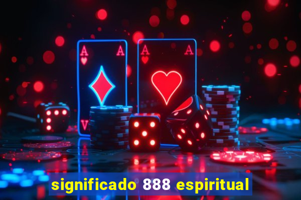 significado 888 espiritual