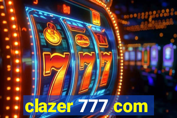 clazer 777 com