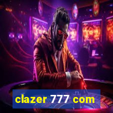 clazer 777 com