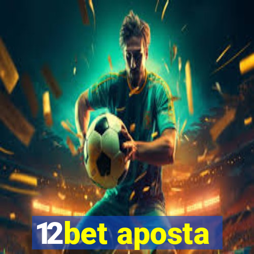 12bet aposta