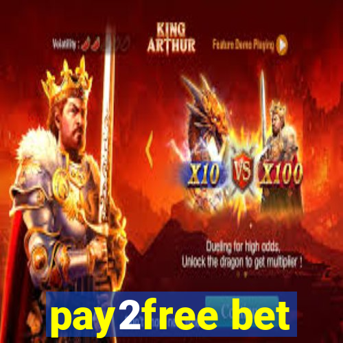 pay2free bet