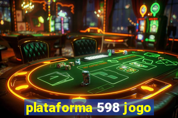 plataforma 598 jogo