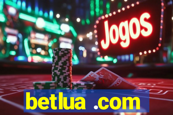 betlua .com