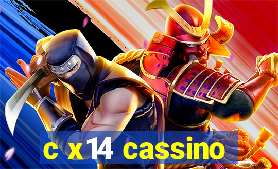 c x14 cassino