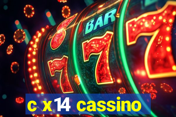 c x14 cassino