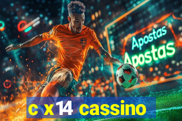 c x14 cassino