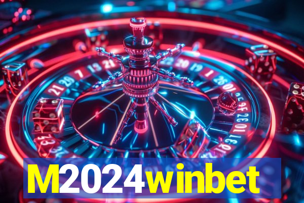 M2024winbet