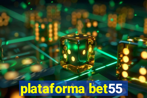 plataforma bet55