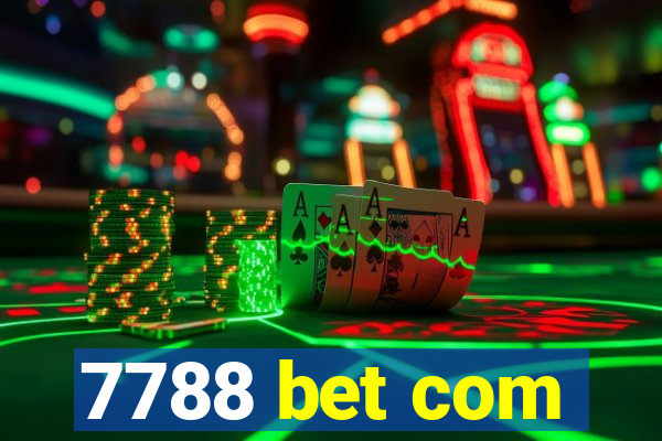 7788 bet com