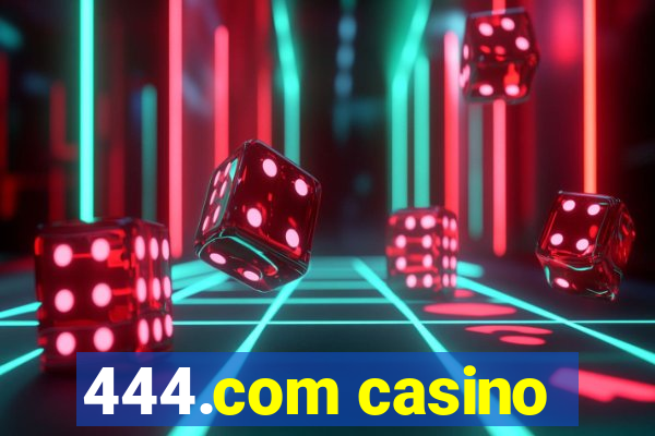 444.com casino