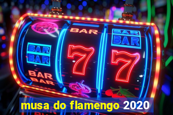 musa do flamengo 2020