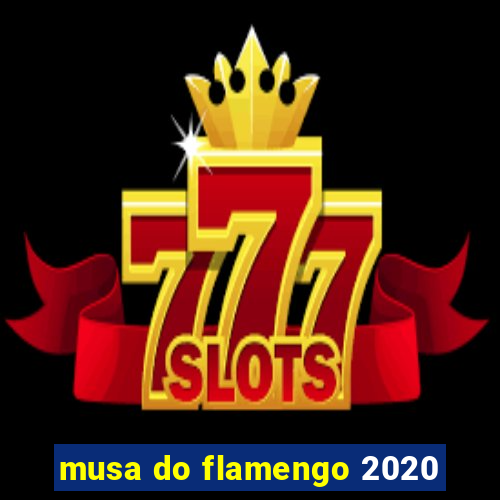 musa do flamengo 2020