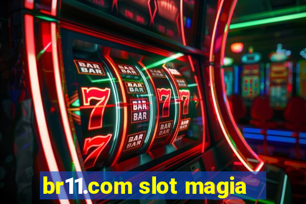 br11.com slot magia