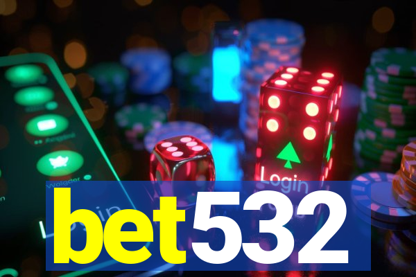 bet532