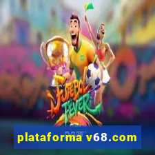 plataforma v68.com