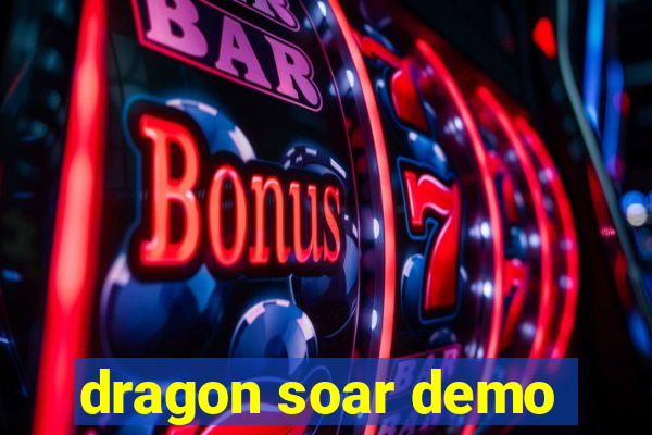 dragon soar demo