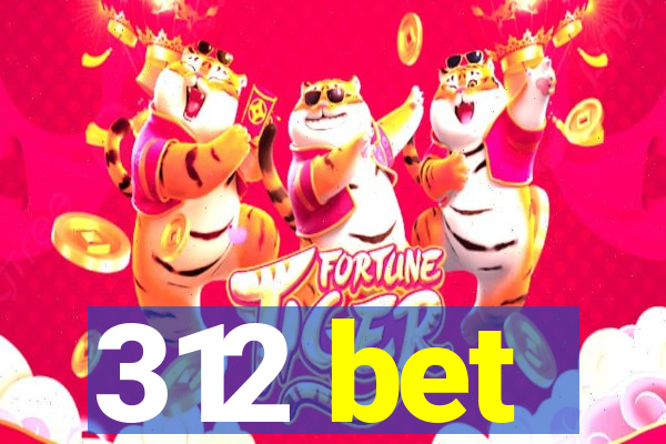 312 bet