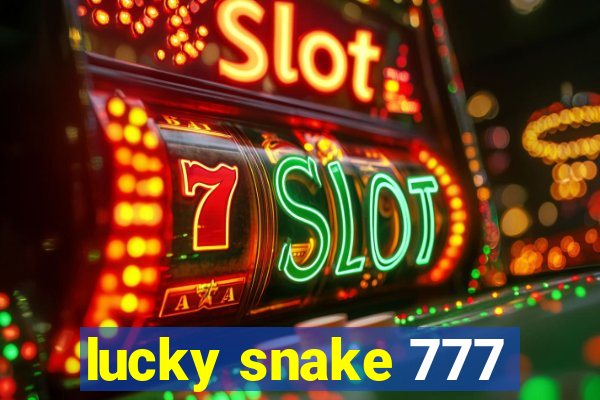 lucky snake 777