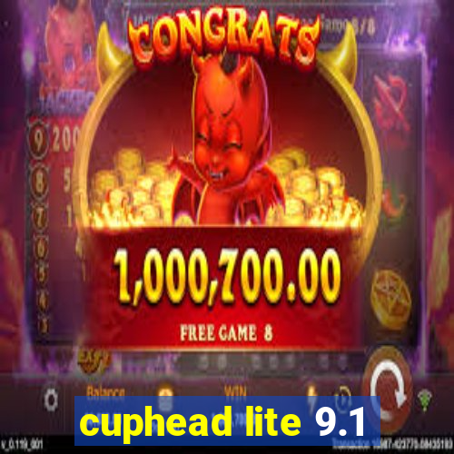 cuphead lite 9.1