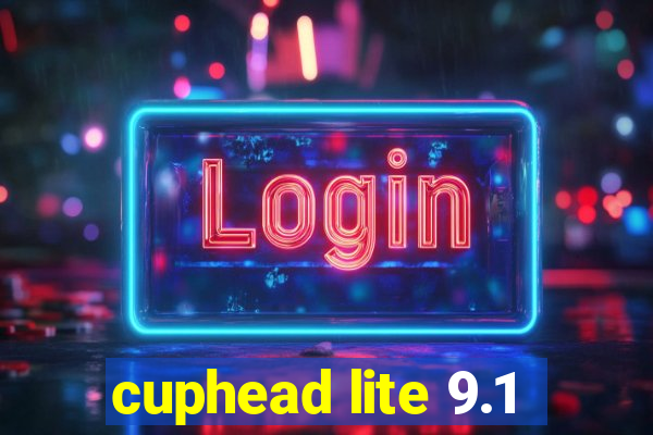 cuphead lite 9.1