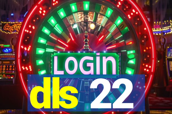 dls 22