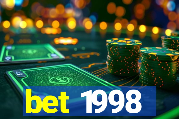 bet 1998