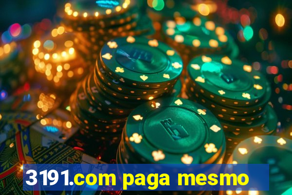 3191.com paga mesmo