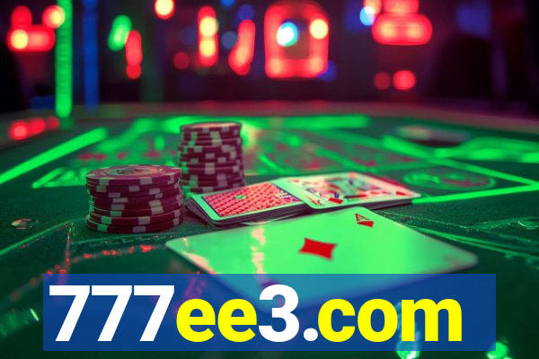 777ee3.com